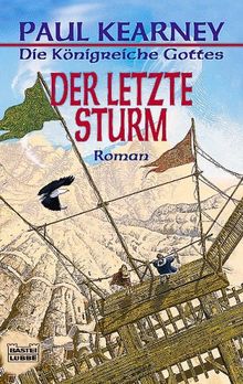 Der letzte Sturm. Die Königreiche Gottes 05.