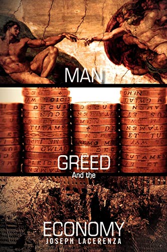 Man,greed,and The Economy