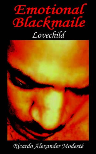 Emotional Blackmaile: Lovechild