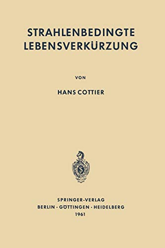 Strahlenbedingte Lebensverkürzung: Pathologische Anatomie somatischer Spätwirkungen der ionisierenden Ganzkörperbestrahlung auf den erwachsenen Säugetierorganismus
