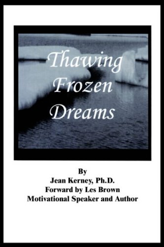 Thawing Frozen Dreams