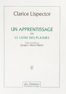 Un apprentissage ou Le livre des plaisirs