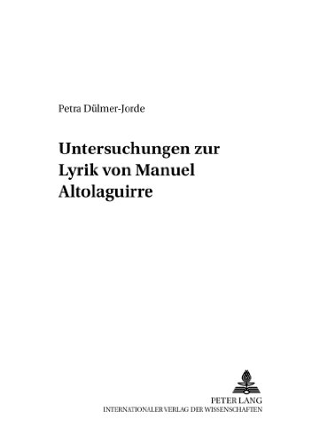 Untersuchungen zur Lyrik von Manuel Altolaguirre (Hispanistische Studien)
