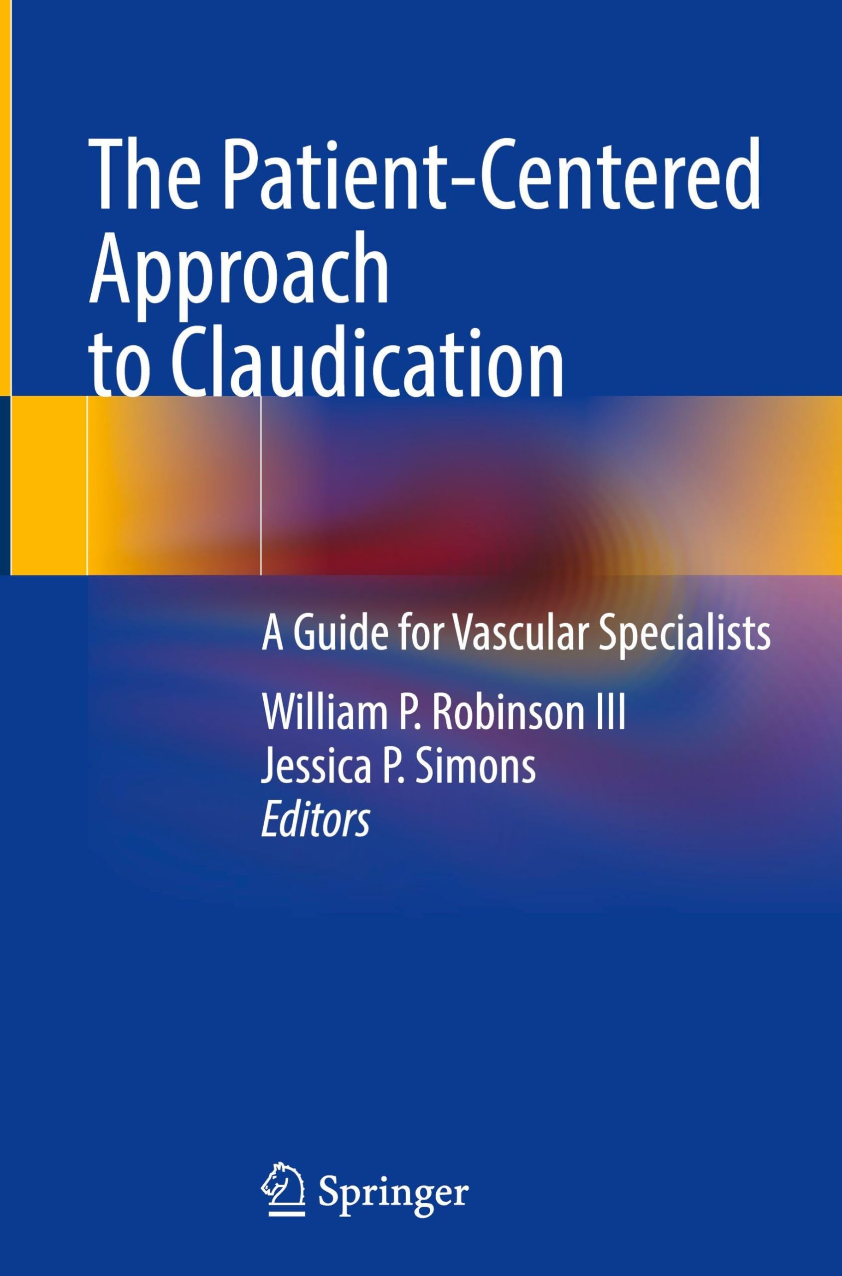 The Patient-Centered Approach to Claudication: A Guide for Vascular Specialists