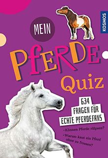 Mein Pferdequiz: 634 Fragen für echte Pferdefans