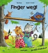 Finger weg! Ein Klipp-Klapp-Buch