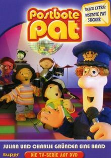 Postbote Pat 3 - Julian und Charlie gründen eine Band