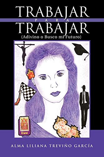 Trabajar para Trabajar (Adivino o Busco mi Futuro)