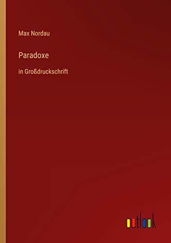 Paradoxe: in Großdruckschrift