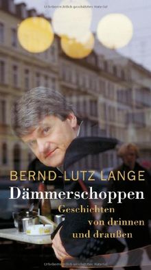 Dämmerschoppen: Geschichten von drinnen und draußen