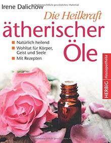 Die Heilkraft ätherischer Öle