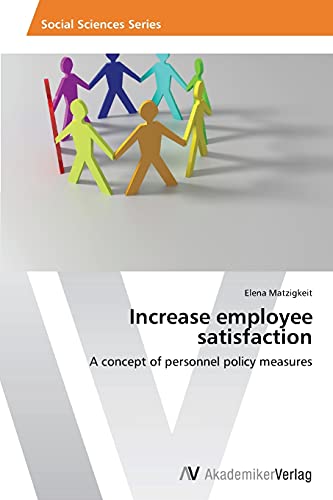 Increase employee satisfaction: A concept of personnel policy measures