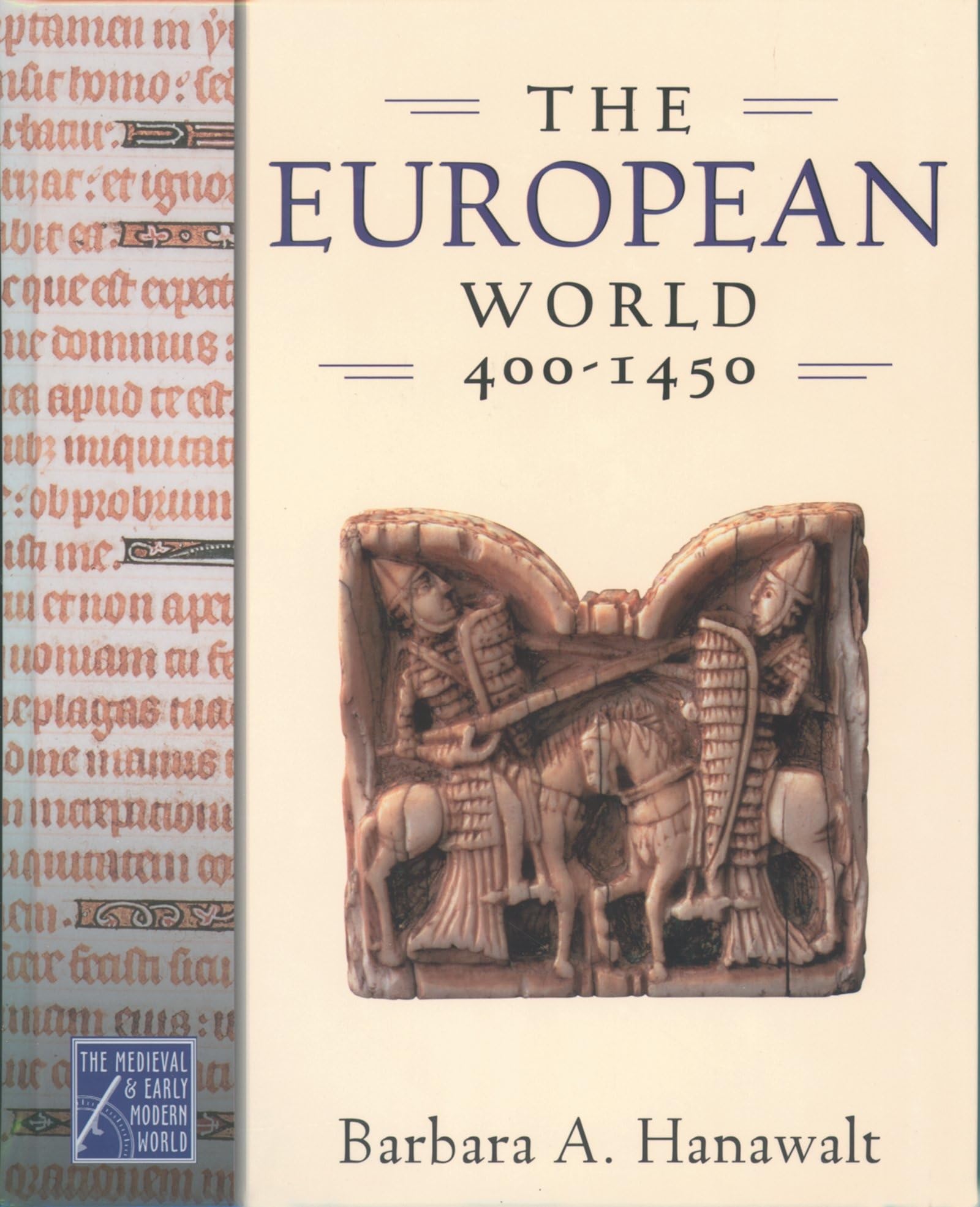 European World, 400-1450 (THE MEDIEVAL & EARLY MODERN WORLD)