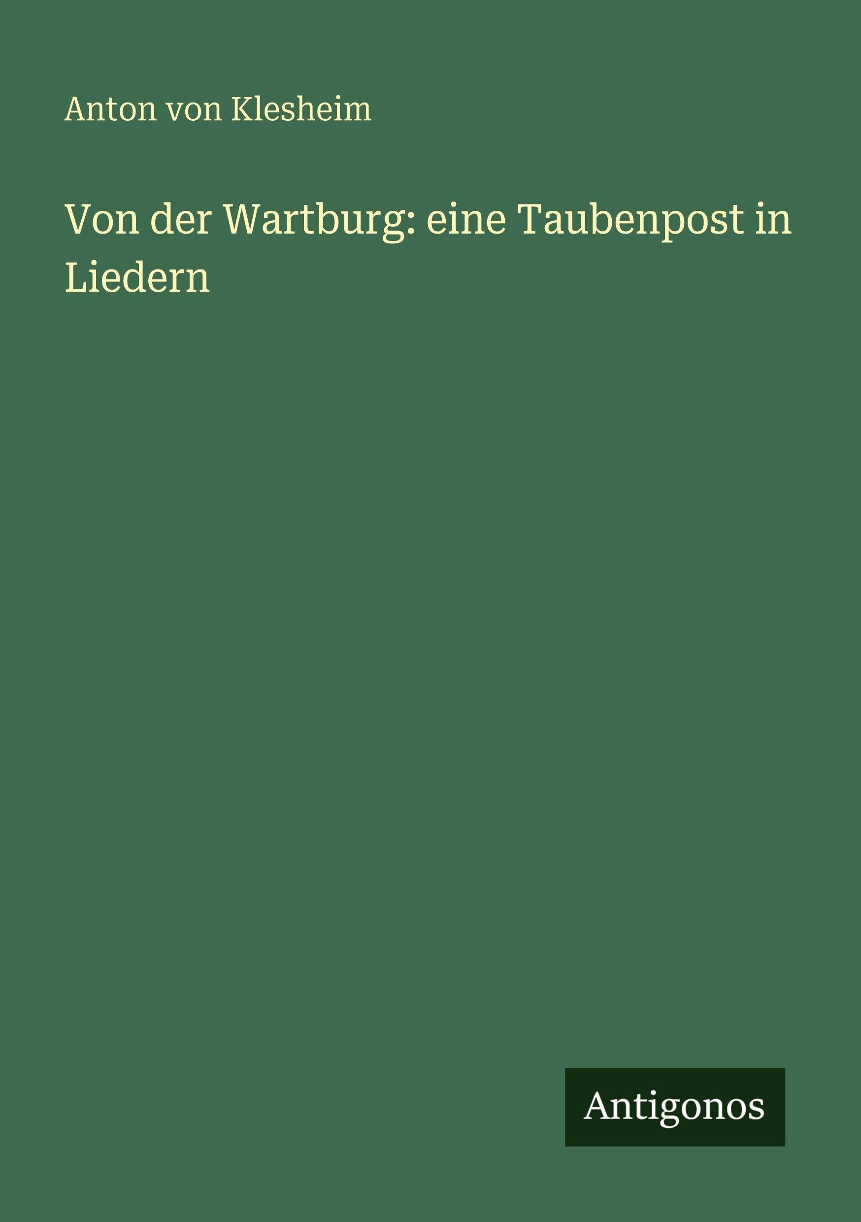 Von der Wartburg: eine Taubenpost in Liedern