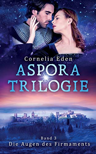 Aspora-Trilogie, Band 3: Die Augen des Firmaments