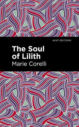 The Soul of Lilith (Mint Editions―Horrific, Paranormal, Supernatural and Gothic Tales)