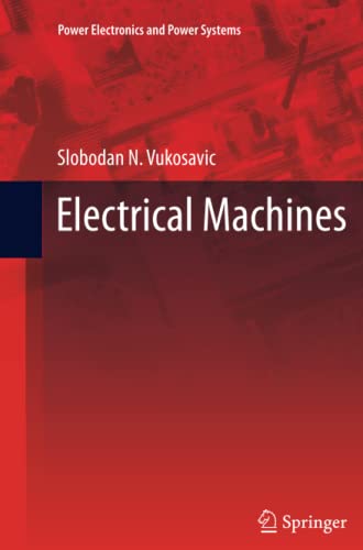 Electrical Machines (Power Electronics and Power Systems)