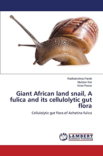 Giant African land snail, A fulica and its cellulolytic gut flora: Cellulolytic gut flora of Achatina fulica