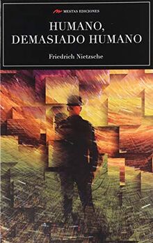 Humano, demasiado humano (Selección Clásicos Universales, Band 50) von Nietzsche, Friedrich | Buch | Zustand akzeptabel