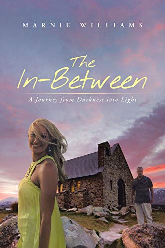 The In-Between: A Journey from Darkness into Light