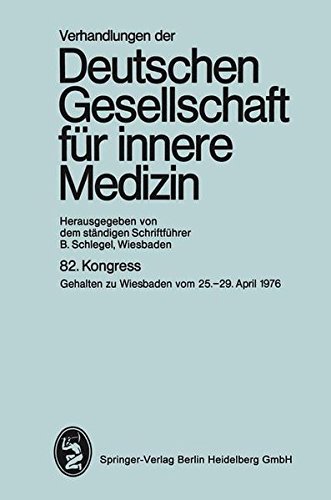 82. Kongreß: Gehalten zu Wiesbaden, 25.-29. April 1976 (Verhandlungen der Deutschen Gesellschaft für Innere Medizin)