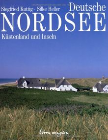 Deutsche Nordsee: Küstenland und Inseln