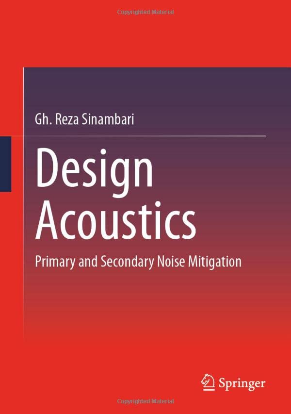 Design Acoustics: Primary and Secondary Noise Mitigation