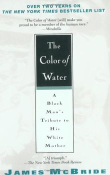 The Color of Water: A Black Man's Tribute to His White Mother