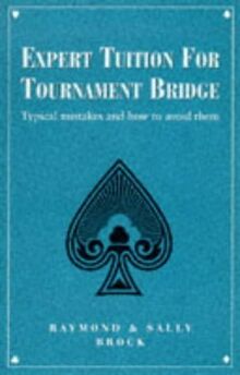 Expert Tuition in Tournament Bridge