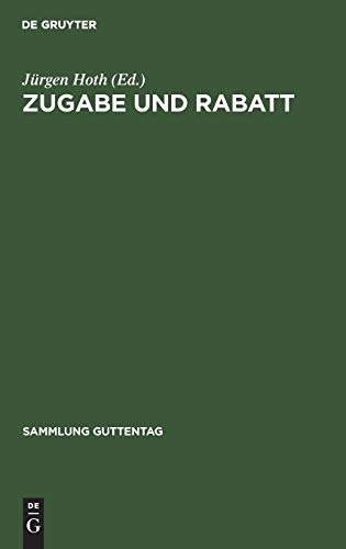 Zugabe und Rabatt: Kommentar zur Zugabeverordnung und zum Rabattgesetz (Sammlung Guttentag)