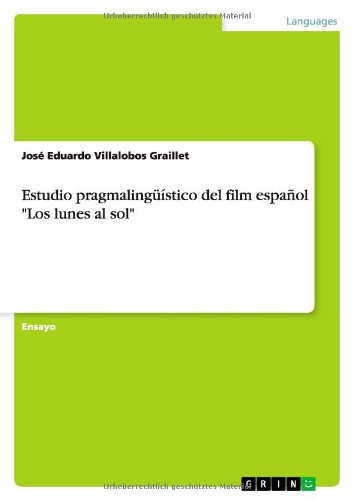 Estudio pragmalingüístico del film español Los lunes al sol