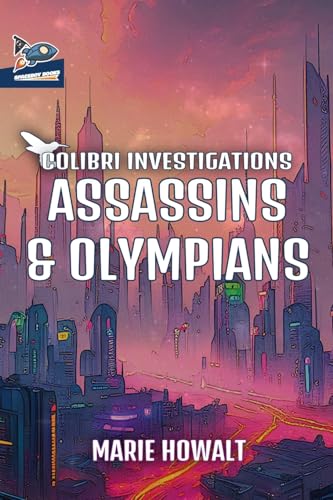 Assassins & Olympians (Colibri Investigations)