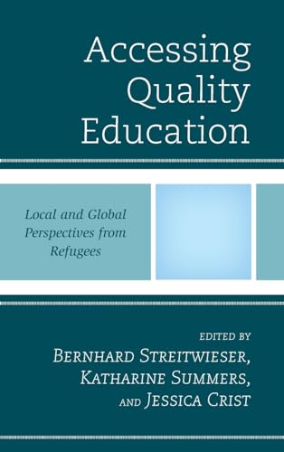 Accessing Quality Education: Local and Global Perspectives from Refugees