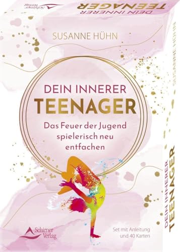 Dein Innerer Teenager - Das Feuer der Jugend spielerisch neu entfachen: Set mit Anleitung und 40 Karten