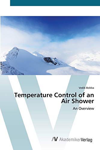 Temperature Control of an Air Shower: An Overview