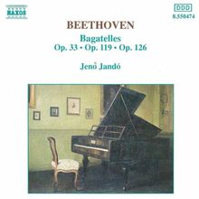 Bagatellen Op. 33 / Op. 119 / Op.126