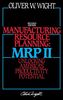 Manufacturing Resource Planning Mrp II: Unlocking America's Productivity Potential (Oliver Wight)