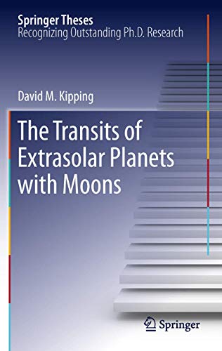 The Transits of Extrasolar Planets with Moons (Springer Theses)