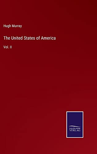 The United States of America: Vol. II