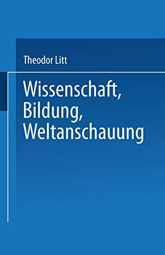 Wissenschaft, Bildung, Weltanschauung