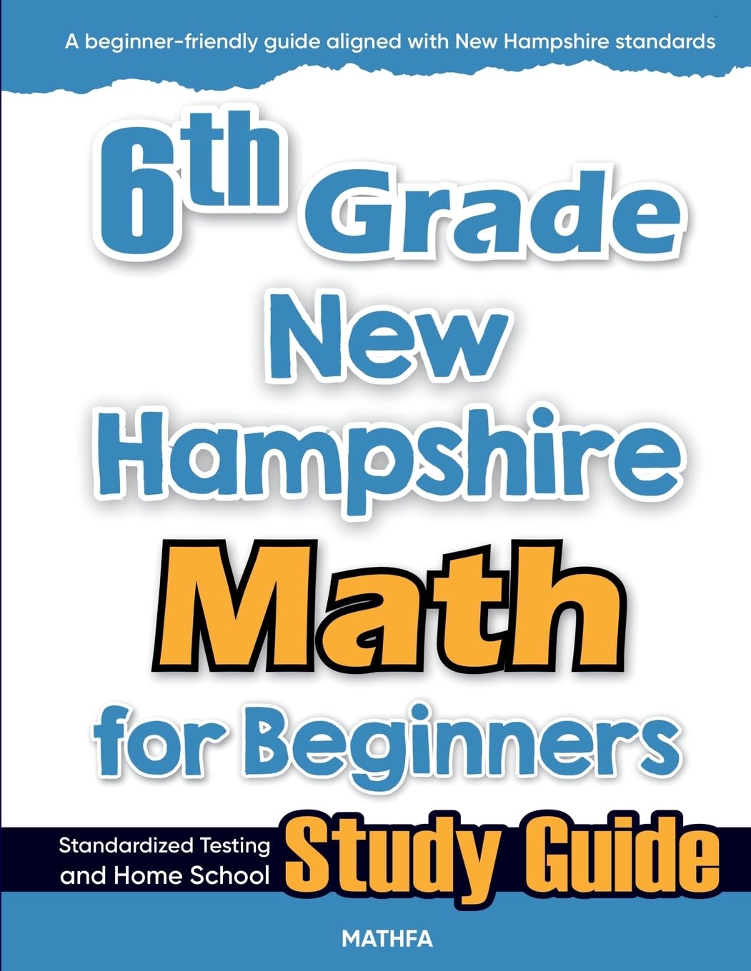 6th Grade New Hampshire Math for Beginners: Standardized Testing and Home School Study Guide