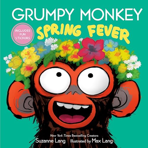 Suzanne Lang Grumpy Monkey Spring Fever
