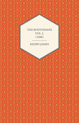 The Bostonians Vol. I. (1886)
