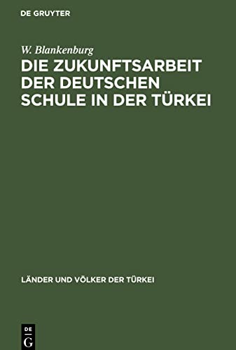 Die Zukunftsarbeit der deutschen Schule in der Türkei