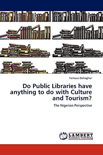 Do Public Libraries have anything to do with Culture and Tourism?: The Nigerian Perspective
