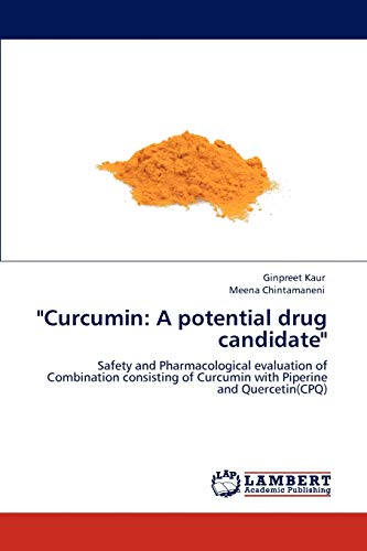 Curcumin: A potential drug candidate: Safety and Pharmacological evaluation of Combination consisting of Curcumin with Piperine and Quercetin(CPQ)