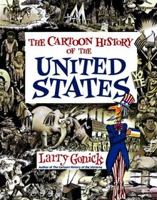 Cartoon History of the United States (Cartoon History of the Modern World)