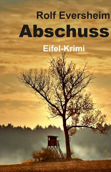 Abschuss: Eifelkrimi