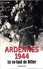 Ardennes 1944 : Le va-tout de Hitler