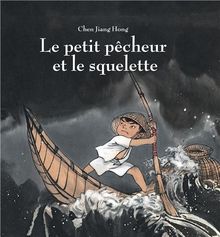 Le petit pêcheur et le squelette